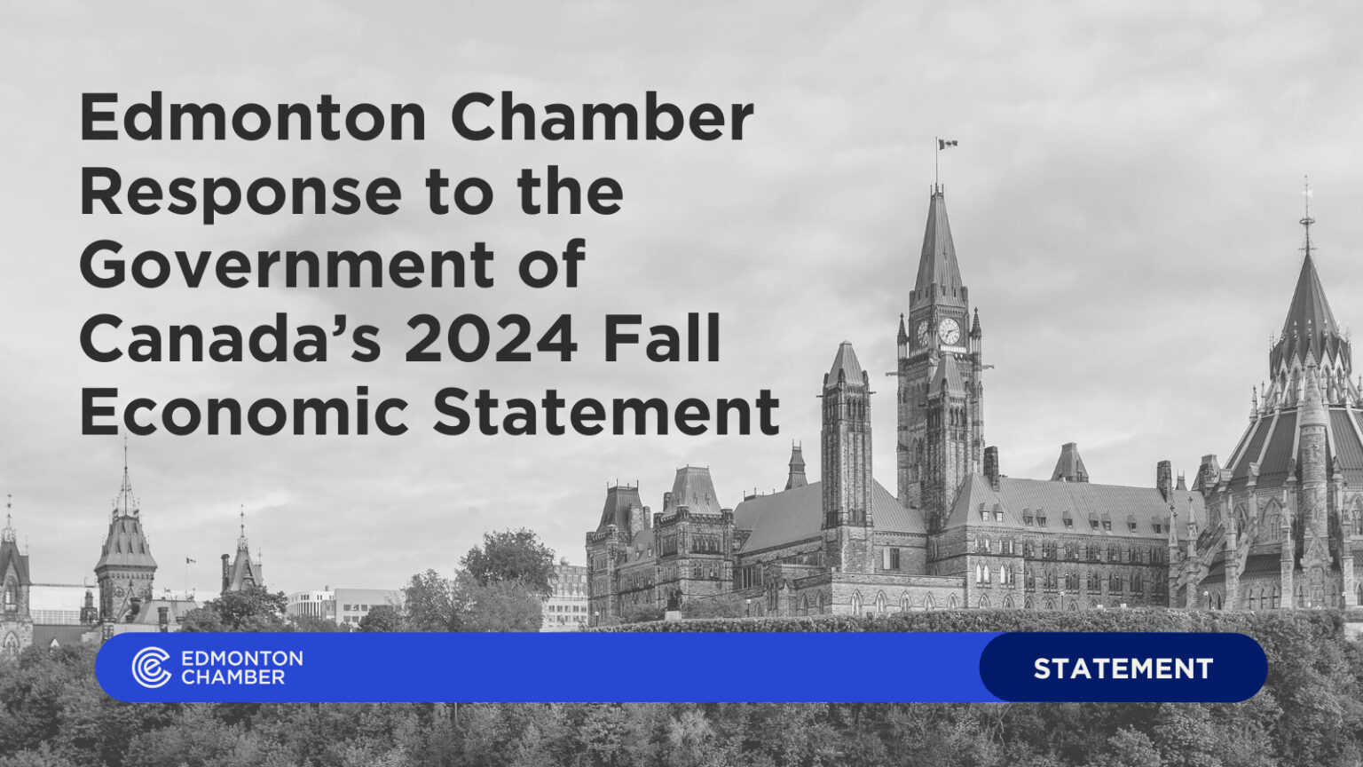 Edmonton Chamber Response to the Government of Canada’s 2024 Fall